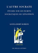 Couverture du livre L'autre Socrate Études sur les écrits socratiques de Xénophon
