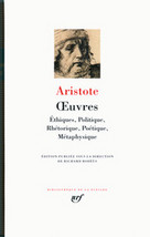 Couverture du livre Aristote Oeuvres Éthiques, Politique, Rhétorique, Poétique, Métaphysique